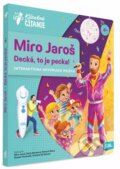 Kniha: Kúzelné čítanie: Miro Jaroš - Decká, to je pecka! (Miro Jaroš). Albi, 2025 Kniha: Kúzelné čítanie: Miro Jaroš - Decká, to je pecka! (Miro Jaroš). Albi, 2025