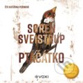 Audiokniha: Ptáčátko (audiokniha) (Soren Sveistrup). Voxi, 2025 Audiokniha: Ptáčátko (audiokniha) (Soren Sveistrup). Voxi, 2025