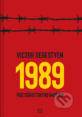 Kniha: 1989 (Victor Sebestyen). N Press, 2025 Kniha: 1989 (Victor Sebestyen). N Press, 2025