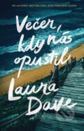 Kniha: Večer, kdy nás opustil (Laura Dave). Ikar CZ, 2026 Kniha: Večer, kdy nás opustil (Laura Dave). Ikar CZ, 2026
