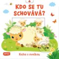 Kniha: Kdo se tu schovává? Kniha s ovečkou, 2025 Kniha: Kdo se tu schovává? Kniha s ovečkou, 2025
