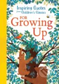 Kniha: Inspiring Quotes from Children's Classics: For Growing Up (Hannah Barnaby). Sourcebooks, 2025 Kniha: Inspiring Quotes from Children's Classics: For Growing Up (Hannah Barnaby). Sourcebooks, 2025
