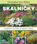 Kniha: Skalničky - Nenáročné rostliny do zahrad i nádob (Grey-Wilson Christopher, Christopher Grey a Christopher Grey-Wilson). Knižní klub, 2011 Kniha: Skalničky - Nenáročné rostliny do zahrad i nádob (Grey-Wilson Christopher, Christopher Grey a Christopher Grey-Wilson). Knižní klub, 2011