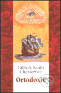 Kniha: Ortodoxie (Gilbert Keith Chesterton). Academia, 2000 Kniha: Ortodoxie (Gilbert Keith Chesterton). Academia, 2000