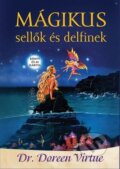Kniha: Magikus sellok es delfin (Doreen Virtue). Synergie, 2009 Kniha: Magikus sellok es delfin (Doreen Virtue). Synergie, 2009