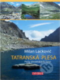 Kniha: Tatranská plesa: Perly slovenských Tater (Milan Lackovič a Lackovič Milan). , 2011 Kniha: Tatranská plesa: Perly slovenských Tater (Milan Lackovič a Lackovič Milan). , 2011