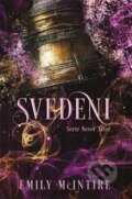 Kniha: Svedeni (Emily McIntire), 2025 Kniha: Svedeni (Emily McIntire), 2025