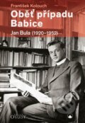 Kniha: Oběť případu Babice (František Kolouch). Karmelitánské nakladatelství, 2025 Kniha: Oběť případu Babice (František Kolouch). Karmelitánské nakladatelství, 2025