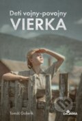 Kniha: Vierka (Tomáš Galierik). DAJAMA, 2025 Kniha: Vierka (Tomáš Galierik). DAJAMA, 2025