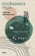 Kniha: Souřadnice Vegy (Pavlína Křivánková). Ikar CZ, 2026 Kniha: Souřadnice Vegy (Pavlína Křivánková). Ikar CZ, 2026