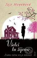 Kniha: Všetci tu žijeme (Jojo Moyes), 2026 Kniha: Všetci tu žijeme (Jojo Moyes), 2026