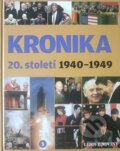 Kniha: Kronika 20. století - 5. díl (1940-1949) (Fortuna Libri ČR). Fortuna Libri ČR, 2007 Kniha: Kronika 20. století - 5. díl (1940-1949) (Fortuna Libri ČR). Fortuna Libri ČR, 2007