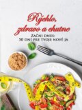 Kniha: Rýchlo, zdravo a chutne - Začni dnes: 50 dní pre tvoje nové ja (Lucia Urbančoková), 2025 Kniha: Rýchlo, zdravo a chutne - Začni dnes: 50 dní pre tvoje nové ja (Lucia Urbančoková), 2025
