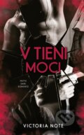 E-kniha: V tieni moci (Victoria Note) E-kniha: V tieni moci (Victoria Note)
