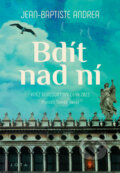 E-kniha: Bdít nad ní (Jean-Baptiste Andréae), 2025 E-kniha: Bdít nad ní (Jean-Baptiste Andréae), 2025