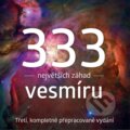 Kniha: 333 největších záhad vesmíru (Michal Švanda, František Martinek a Tomáš Přibyl). Extra Publishing, 2025 Kniha: 333 největších záhad vesmíru (Michal Švanda, František Martinek a Tomáš Přibyl). Extra Publishing, 2025