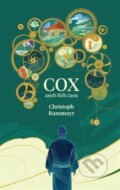 Kniha: Cox (Christoph Ransmayr). Mapcards.net, 2025 Kniha: Cox (Christoph Ransmayr). Mapcards.net, 2025