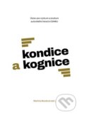 Kniha: Kondice a kognice (Martina Musilová). Machart, 2025 Kniha: Kondice a kognice (Martina Musilová). Machart, 2025