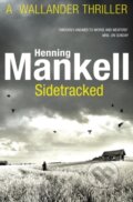 Kniha: Sidetracked (Henning Mankell). , 2012 Kniha: Sidetracked (Henning Mankell). , 2012