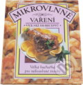 Kniha: Mikrovlnné vaření : velká kuchařka pro mikrovlnné trouby (Beverley Piper). , 1994 Kniha: Mikrovlnné vaření : velká kuchařka pro mikrovlnné trouby (Beverley Piper). , 1994