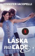 Kniha: Láska na ľade (Jennifer Iacopelli). YOLi, 2026 Kniha: Láska na ľade (Jennifer Iacopelli). YOLi, 2026