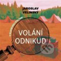 Audiokniha: Volání odnikud (Jaroslav Velinský). Tympanum, 2025 Audiokniha: Volání odnikud (Jaroslav Velinský). Tympanum, 2025