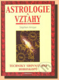 Kniha: Astrologie a vztahy (Stephen Arroyo). Fontána, 2005 Kniha: Astrologie a vztahy (Stephen Arroyo). Fontána, 2005
