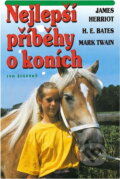 Kniha: Nejlepší příběhy o koních (James Herriot). Kniha: Nejlepší příběhy o koních (James Herriot).