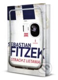 Kniha: Strach z lietania (Sebastian Fitzek). Tatran, 2025 Kniha: Strach z lietania (Sebastian Fitzek). Tatran, 2025