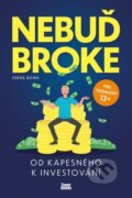 Kniha: Nebuď broke (Ferne Bowe). Zoner Press, 2025 Kniha: Nebuď broke (Ferne Bowe). Zoner Press, 2025