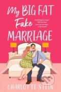 Kniha: My Big Fat Fake Marriage (Charlotte Stein). Pan Books, 2025 Kniha: My Big Fat Fake Marriage (Charlotte Stein). Pan Books, 2025