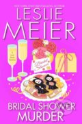 Kniha: Bridal Shower Murder (Leslie Meier). Kensington Publishing Corporation, 2025 Kniha: Bridal Shower Murder (Leslie Meier). Kensington Publishing Corporation, 2025