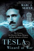 Kniha: Tesla: Wizard at War (Marc Seifer). Citadel, 2022 Kniha: Tesla: Wizard at War (Marc Seifer). Citadel, 2022