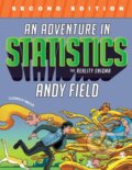 Kniha: An Adventure in Statistics (Andy Field). Sage Publications, 2022 Kniha: An Adventure in Statistics (Andy Field). Sage Publications, 2022