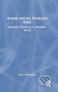 Kniha: Autism and The Predictive Brain, 2022 Kniha: Autism and The Predictive Brain, 2022