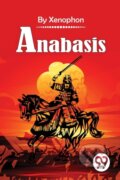 Kniha: Anabasis? (Xenophon). , 2023 Kniha: Anabasis? (Xenophon). , 2023