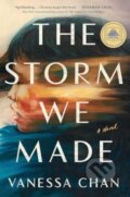 Kniha: Storm We Made (Vanessa Chan). , 2024 Kniha: Storm We Made (Vanessa Chan). , 2024
