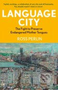 Kniha: Language City (Ross Perlin). Grove Press, 2024 Kniha: Language City (Ross Perlin). Grove Press, 2024