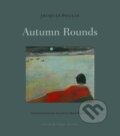 Kniha: Autumn Rounds (Jacques Poulin a Sheila Fischman). Archipelago, 2021 Kniha: Autumn Rounds (Jacques Poulin a Sheila Fischman). Archipelago, 2021