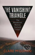 Kniha: The Vanishing Triangle (Claire Mcgowan). , 2022 Kniha: The Vanishing Triangle (Claire Mcgowan). , 2022