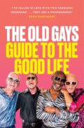Kniha: The Old Gays’ Guide to the Good Life, 2023 Kniha: The Old Gays’ Guide to the Good Life, 2023