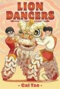Kniha: Lion Dancers (Cai Tse). Simon & Schuster Books for Young Readers, 2024 Kniha: Lion Dancers (Cai Tse). Simon & Schuster Books for Young Readers, 2024