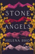Kniha: Stone Angels (Helena Rho). Grand Central Publishing, 2025 Kniha: Stone Angels (Helena Rho). Grand Central Publishing, 2025
