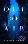 Kniha: Out of Air (Rachel Reiss). Wednesday Books, 2025 Kniha: Out of Air (Rachel Reiss). Wednesday Books, 2025