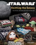 Kniha: Star Wars: Knitting the Galaxy, 2025 Kniha: Star Wars: Knitting the Galaxy, 2025