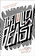 Kniha: The Hollow Beast (Christophe Bernard). Biblioasis, 2024 Kniha: The Hollow Beast (Christophe Bernard). Biblioasis, 2024