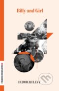 Kniha: Billy & Girl (Deborah Levy). Dalkey Archive Press, 2024 Kniha: Billy & Girl (Deborah Levy). Dalkey Archive Press, 2024