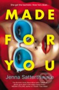 Kniha: Made for You (Jenna Satterthwaite). Verve, 2025 Kniha: Made for You (Jenna Satterthwaite). Verve, 2025