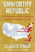 Kniha: Unworthy Republic (Claudio Saunt). WW Norton & Co, 2021 Kniha: Unworthy Republic (Claudio Saunt). WW Norton & Co, 2021