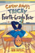 Kniha: Carter Avery's Tricky Fourth-Grade Year, 2024 Kniha: Carter Avery's Tricky Fourth-Grade Year, 2024